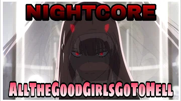 Nightcore - all the good girls go to hell