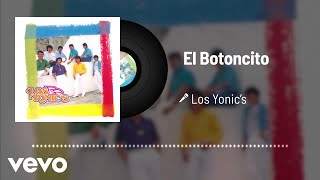 Video voorbeeld van "Los Yonic's - El Botoncito (Audio)"