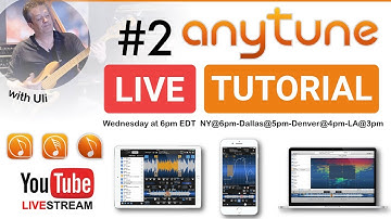 Anytune Live Tutorial #2 Replay