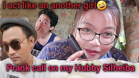 prank call on my hubby Silheiba|| Dona oinam