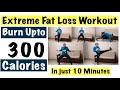 10 minutes Extreme Fat Loss Workout | Intense Home Cardio to Lose Weight | Burn upto 300 Calories
