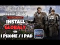 Install Game of Thrones Kingsroad On IOS Device (2025) | GOT kingsroad IOS Installation Guide