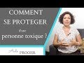 Comment se protger dune personne toxique  3 conseils de coach