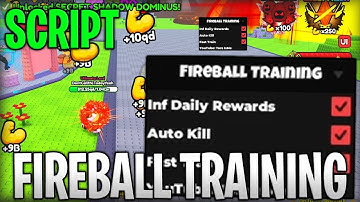 [🔥NEW] Fireball Training Best Script Infinite Power & Get Best Pets Roblox 2025