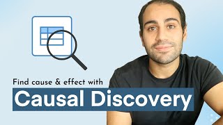 Causal Discovery | Inferring causality from observational data