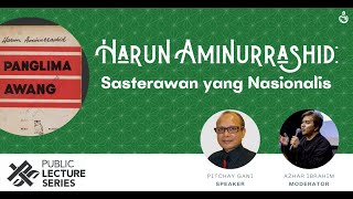 [PLS] Harun Aminurrashid: Sasterawan yang Nasionalis