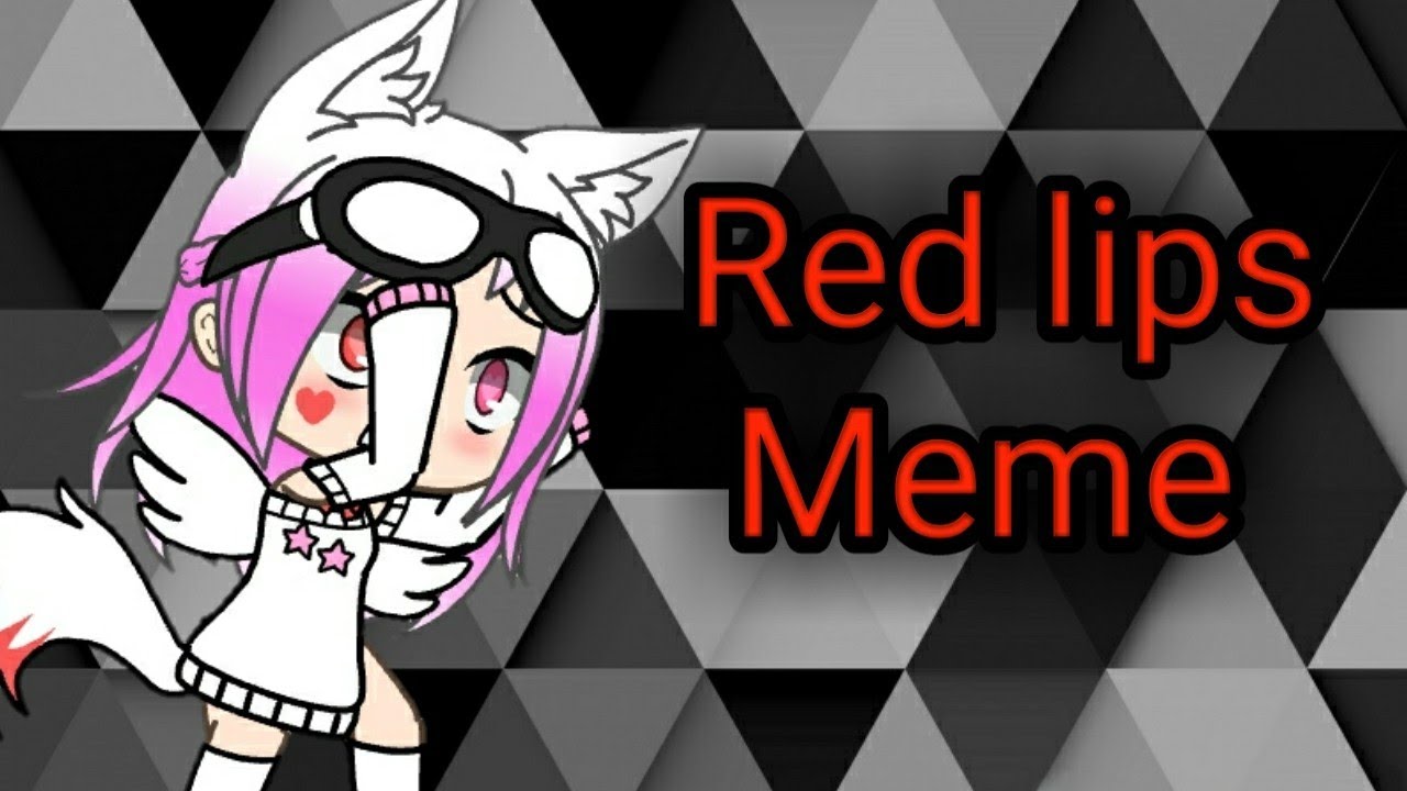 Red Lips Meme Gacha Life X Animation Roblox End Bruh Luna And Kyle Youtube - bruh red roblox