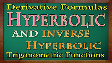 Derivative Formulas of Hyperbolic Trigonometric Functions | Video # 26