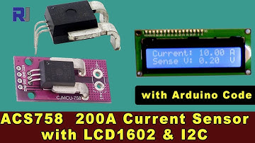 Measure current with ACS758 Current Sensor and LCD1602-I2C with Arduino RJT89