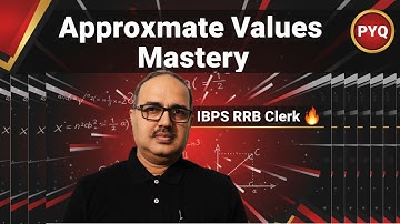 Approximate Values for IBPS RRB Clerk 2025 | Amazing Concept 🔥🚀 | PYQ Discussion | Amar Sir #19