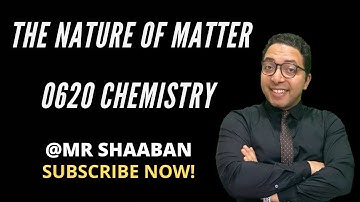 IGCSE CHEMISTRY (0620) -THE NATURE OF MATTER 3