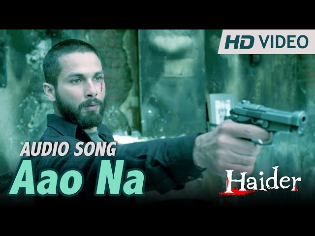 Aao Na | Official Audio Song | Haider | Vishal Dadlani class=