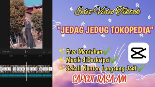 CARA EDIT VIDEO JEDAG JEDUG LAGU WIB WIB TOKOPEDIA || VIRAL TIKTOK