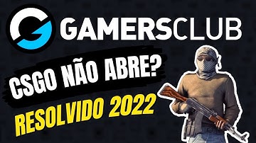 CSGO Não Abre Com a GAMERS CLUB em 2022? (Solução)