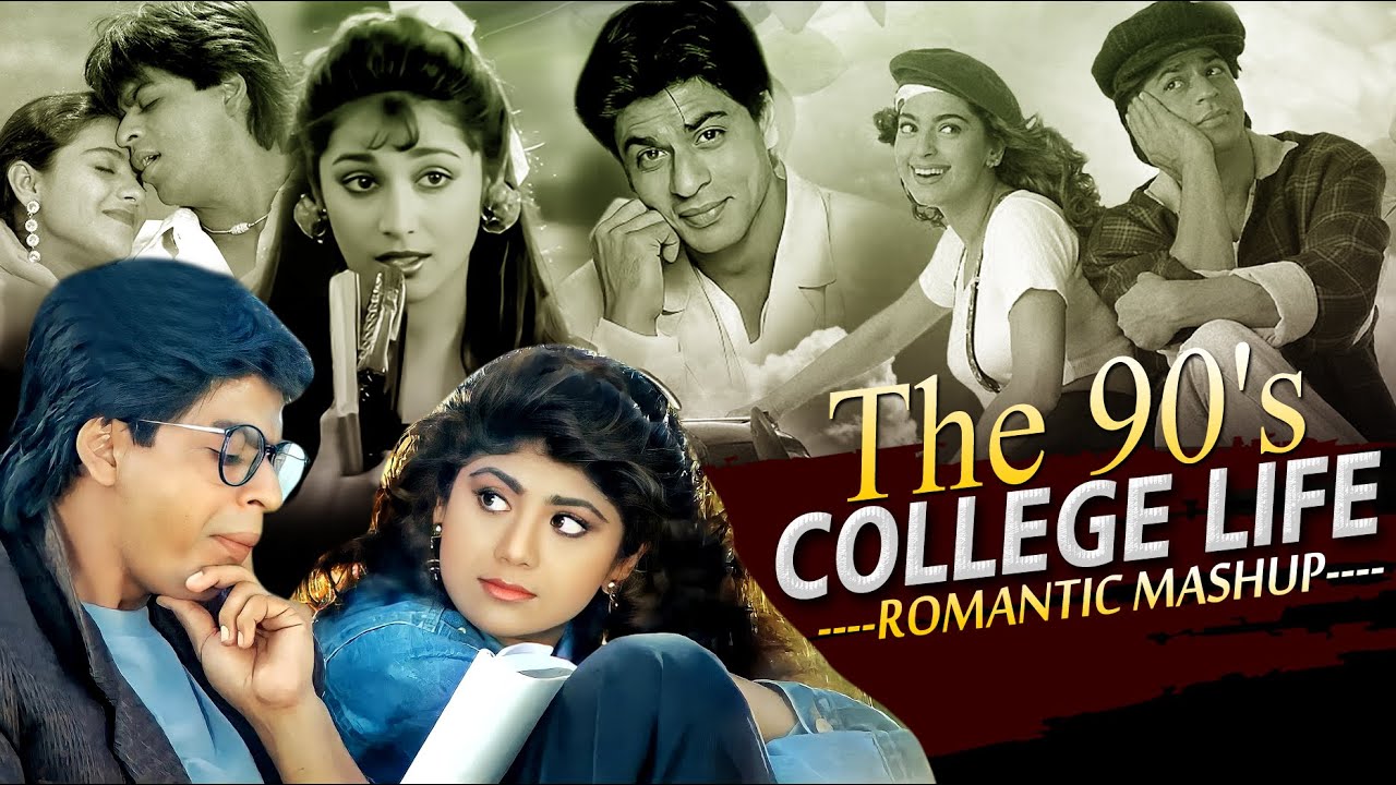 The 90s College Life Mashup | 90s Bollywood College Songs | 90s College Songs | Hindi College Songs