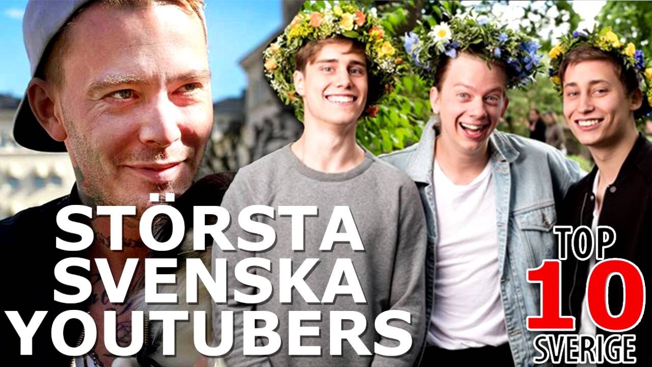TOP 10 ST RSTA SVENSKA YOUTUBERS YouTube top-10-st-rsta-svenska-youtubers-youtube