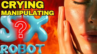 Will Love Robots Manipulate Us by Crying?