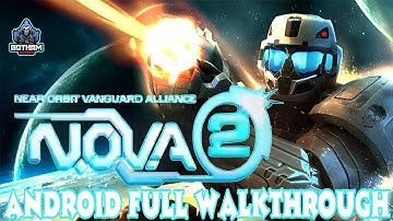N.O.V.A 2 HD | Near Orbit Vanguard Alliance 2 Android Full Walkthrough
