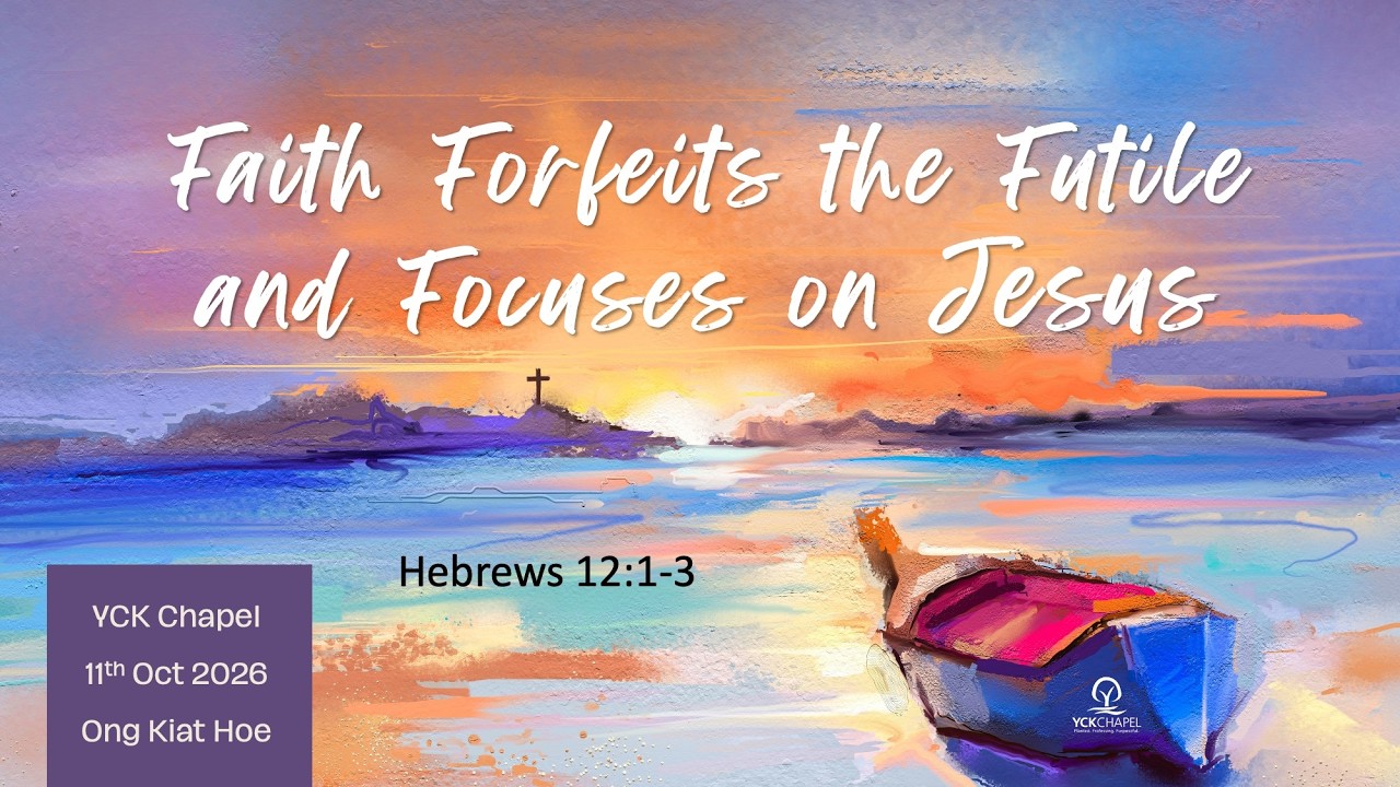 Sermon Title: Faith Forfeits the Futile and Focuses on Jesus
Sermon Preacher: Elder Ong Kiat Hoe
Date: 11 October 2026
This sermon is Part 28 of our 'Hebrews' sermon series in 2026
1. Consider Jesus  - A Bigger Christ for Persevering Christians
2. Jesus, the Final Word of God
3. Jesus is Superior to the Angels
4. How Great is this Salvation!
5. Jesus Founder of Our Salvation
6. Jesus, Greater than Moses
7. Resisting Rest
8. Entering Rest
9. The Sabbath Principle
10. The piercing word of God
11. Jesus, our sympathetic High Priest appointed by God 
12. How to Draw Near to a Holy God
13. Do you have a hearing problem? 
14. Who are those Who Fall Away?
15. How Does God Assure His People?
16. Who in the World is Melchizedek?
17. What can truly bring us lasting salvation? 
18. Before you Knew
19. What are we Drinking to Remember?
20. How to possess a perfect conscience?
21. What's so Precious about the Blood of Christ?
22. The Perfect Once-for-All Sacrifice
23. Door's Open
24. Do Not Throw Away your Confidence 
25. Faith that Sees the Unseen
26. Faith that Acts on God's Promises
27. When Faith Faces the Impossible
28. Faith Forfeits the Futile and Focuses on Jesus
Discussion Reflection Question:
1. Reflect on other heroes and heroines of faith, how each laid aside the weight and the sin that might have clung to them in the situations that they were in. Can you identify with those situations?  2. Reflect on this statement - Faith is the belief in and response to what God has revealed; faith is the trust in and response to what God has promised. Share a testimony of how God's revealed word and your response led to a blessing.
If you..
(i) need prayer
(ii) would like to join our Small Groups
(iii) want to find out more about YCKC 
Please don't hesitate to contact us at:
Email: admin@yckc.org.sg
Mobile: 92727655
Website: www.yckc.org.sg