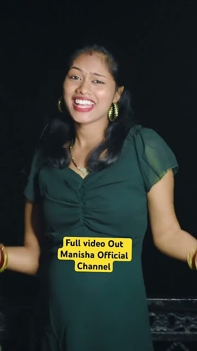 Full Video Out Manisha  YouTube Channel #shorts #youtubeshorts