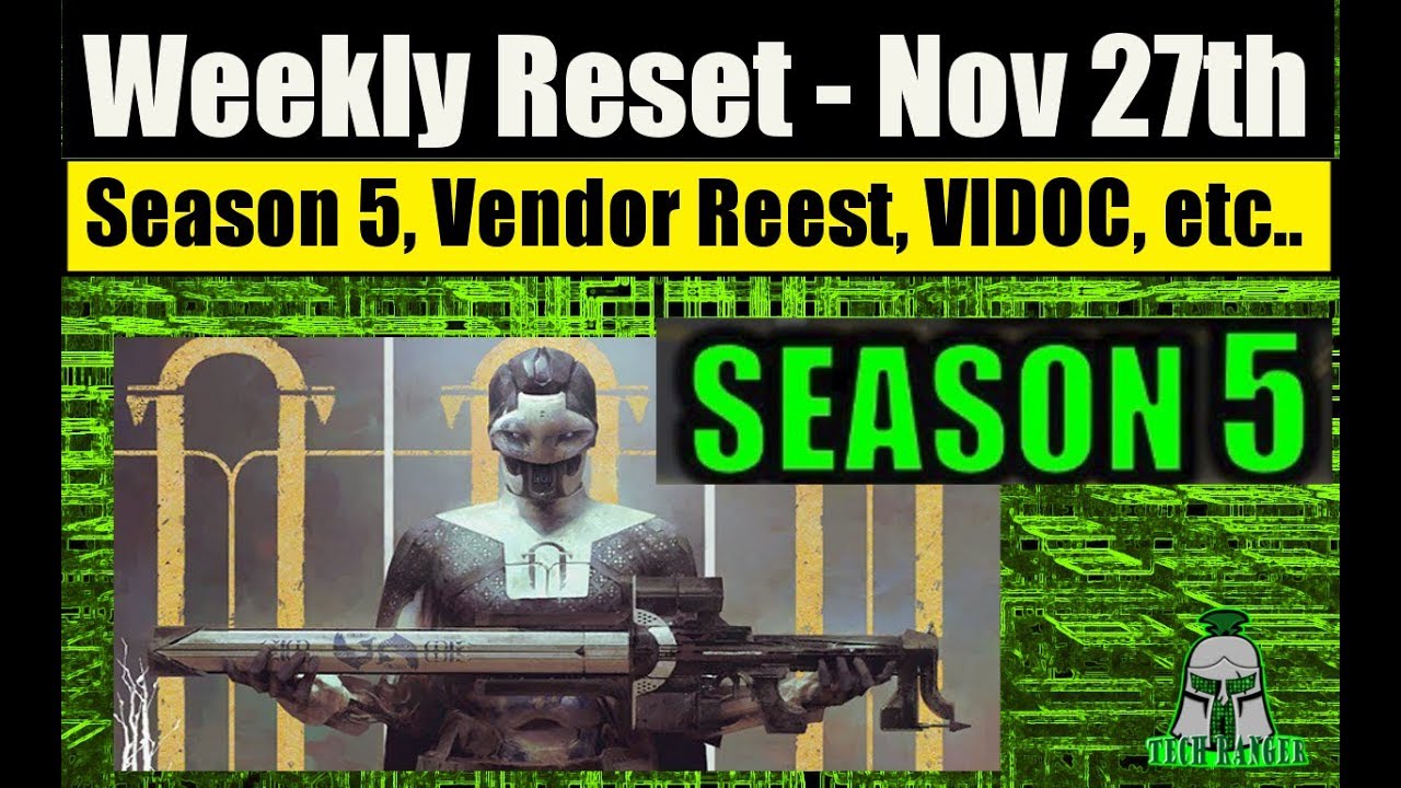 Destiny 2 - Forsaken: Weekly Reset Nov 27th Vidoc - Season 5