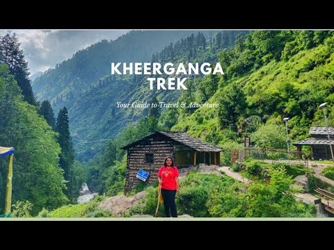 Kheerganga Trek | Tosh | Parvathy Valley