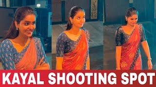 Kayal Serial Behind the Scenes | Chaitra Reddy | Shooting Spot | Sun tv Serial