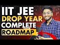 Jee 2025  drop year complete roadmap to crack iit jee