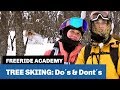 Tree skiing do´s and dont´s (Freeride Academy)