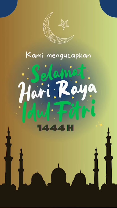 Ucapan Hari Raya Idul Fitri 1444 H story WA terbaru#shorts