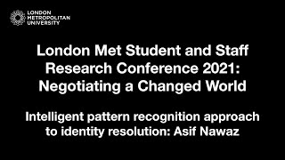 Intelligent pattern recognition approach to identity resolution: Asif Nawaz