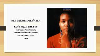 Dee Dee Bridgewater - Love From the Sun - 1974