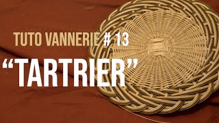 Tuto Vannerie# 13 