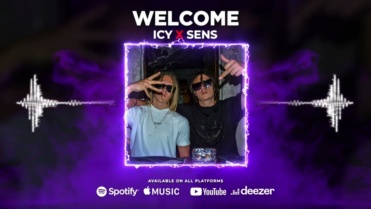 ICY N x SENS - WELCOME