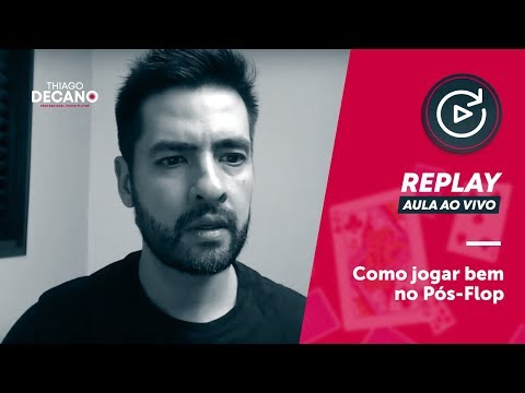 COMO JOGAR BEM PÓS FLOP | Replay Aula ao Vivo