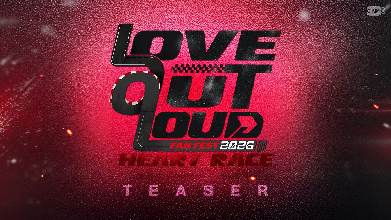 [TEASER] LOVE OUT LOUD FAN FEST 2026 : HEART RACE