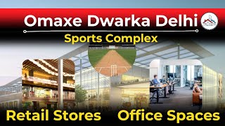 Omaxe Dwarka Delhi| Sector 19 B| Sport Complex| Retail and Office Spaces| 9315302963