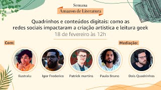 Quadrinhos e conteúdos digitais: como as redes sociais impactaram a criação artistica e leitura geek