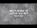 Who's Afraid Of Little Old Me? - Taylor Swift (Lyrics) | Vvoidofficial