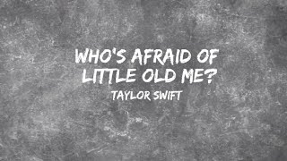 Who's Afraid Of Little Old Me? - Taylor Swift (Lyrics) | Vvoidofficial
