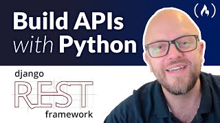 Django REST Framework Course – Build Web APIs with Python