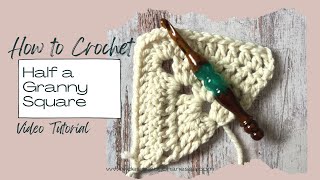 How to Crochet Half a Granny Square Tutorial