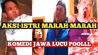 ISTRI MARAH MARAH/KOMEDI JAWA LUCU/video lucu terbaru!!
