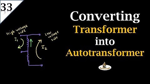 L33: Conversion of 2 winding transformer into Auto transformer | Auto transformer Series | In Hindi