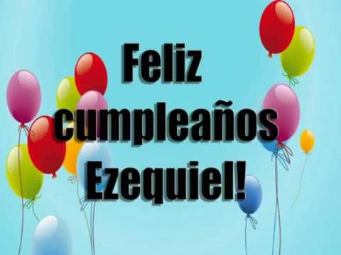 Imagenes Feliz Cumpleaños Ezequiel | feliz cumplea 241 os ezequiel youtube Imagenes Feliz Cumpleaños Ezequiel | feliz cumplea 241 os ezequiel youtube