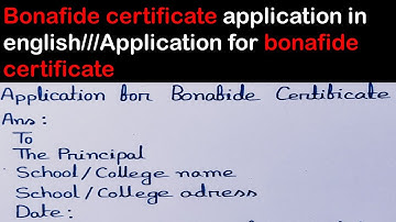 Bonafide certificate application in english///Application for bonafide certificate