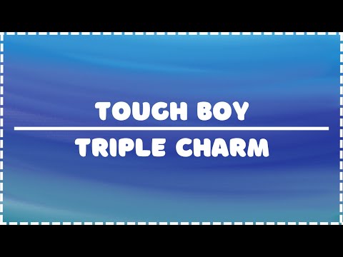 Tough Boy -Triple