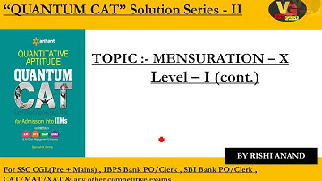 Quantum cat by sarvesh verma mensuration solution series 2 part 10(for ssc cgl & cat/mat/xat exams)