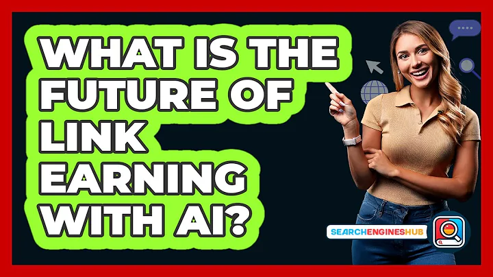 What Is The Future Of Link Earning With AI? - SearchEnginesHub.com