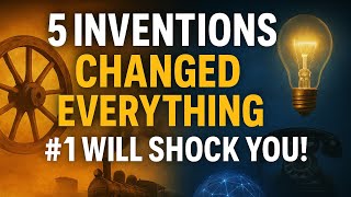 These 5 Inventions Changed Everything—#1 Will Shock You!